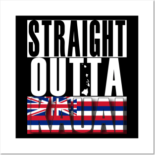 Straight Outta Kauai Hawai'i by Hawaii Nei All Day Posters and Art